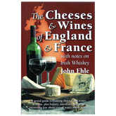 The Cheeses & Wines of England and Franc
